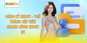 đăng ký kubet